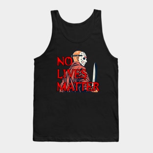 No lives matter Jason Vorhees Tank Top